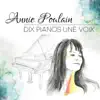Annie Poulain - Dix pianos une voix
